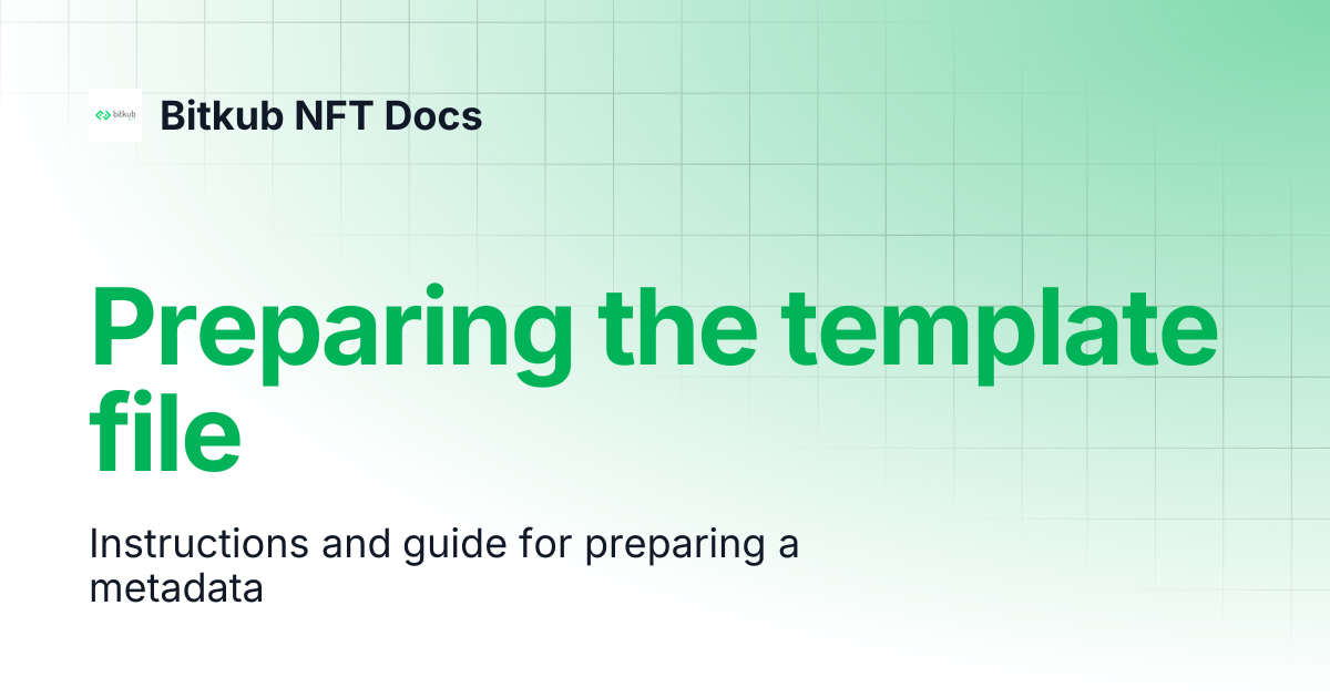 Preparing the template file | Bitkub NFT Docs